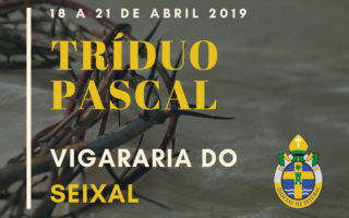 20190419-Triduo-Pascal-Vigararia-Seixal
