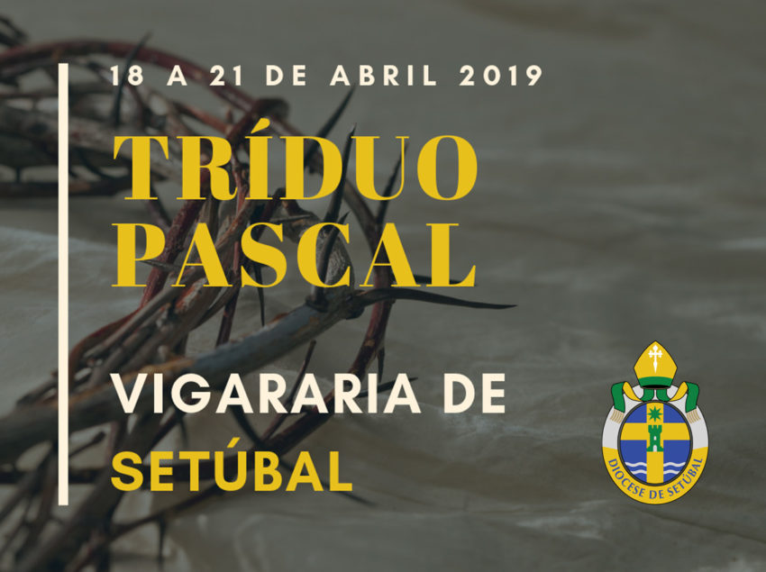 20190419-Triduo-Pascal-Vigararia-Setubal