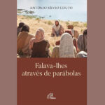 Publicação: apresentação da obra “Falava-lhes através de parábolas”, do Padre António Sílvio Couto, na Feira do Livro de Lisboa