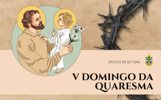 20210316-sao-jose-a-caminha-da-misericordia-V-Domingo-da- Quaresma-2021-banner