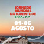 Lisboa 2023: Jornada Mundial da Juventude vai decorrer de 1 a 6 de agosto