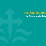 Comunicado: Esclarecimento sobre ausência de resposta do Administrador Diocesano de Setúbal à Comissão Independente
