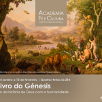 Academia Fé e Cultura: Inscrições abertas para o módulo formativo “O Livro do Génesis”