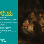 Advento e Natal 2022: Mensagem do Administrador Diocesano