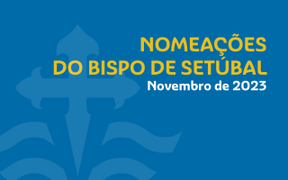 20231123-nomeacoes-bispo-de-setubal-novembro-2023 (1)
