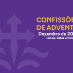 Advento 2023: Confissões nas Paróquias da Diocese de Setúbal [em atualização]