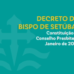 Diocese/Clero: D. Américo Aguiar constituiu o Conselho Presbiteral para o quinquénio 2024-2029