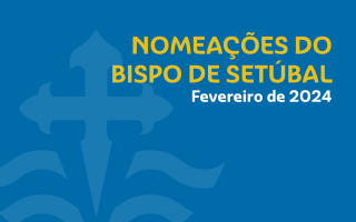 20240201-nomeacoes-bispo-setubal-fevereiro-2024 (2)