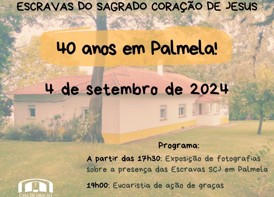 40 anos em Palmela