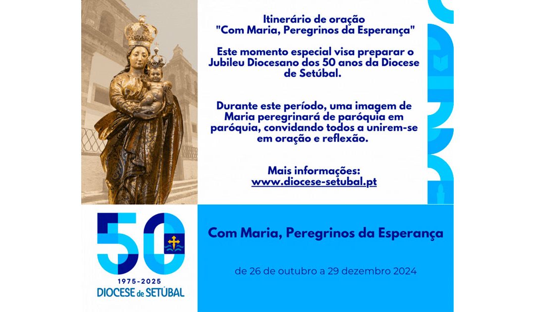 Itinerário de Oração “Com Maria, Peregrinos da Esperança”