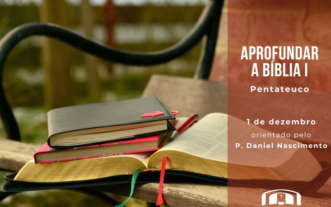 Aprofundar a Bíblia I (Pentateuco)