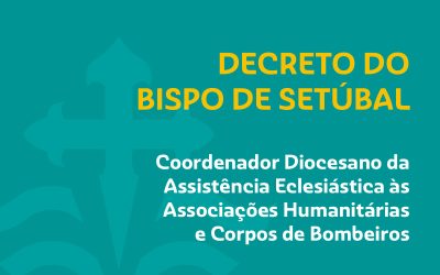 Novo Coordenador Diocesano da Assistência Eclesiástica às Associações Humanitárias e Corpos de Bombeiros