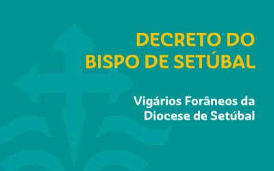 Novos Vigários Forâneos da Diocese de Setúbal
