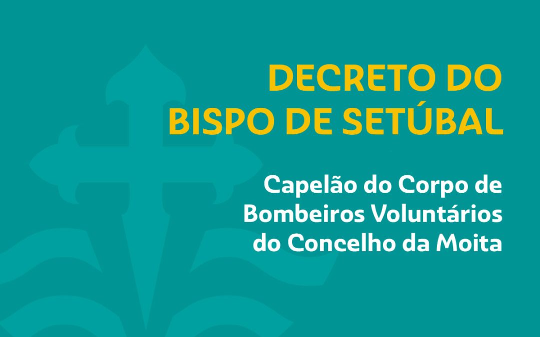 Novo Capelão do Corpo de Bombeiros Voluntários do Concelho da Moita