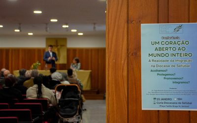 Conferência “Um coração aberto ao mundo inteiro: Acolhemos? Protegemos? Promovemos? Integramos?” promovida pela Comissão Diocesana de Justiça e Paz da Diocese de Setúbal