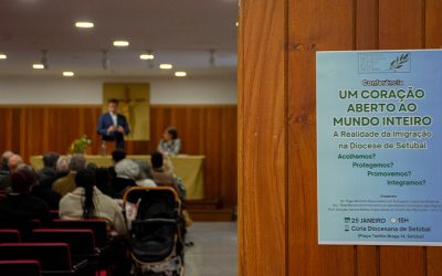 Conferência “Um Coração Aberto ao Mundo Inteiro – A Realidade da Imigração na Diocese de Setúbal”