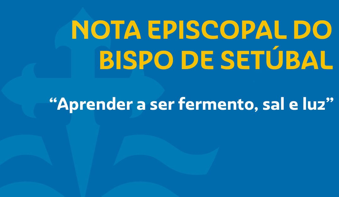Nota Episcopal “Aprender a ser fermento, sal e luz”