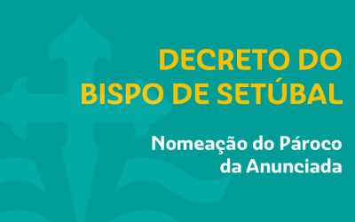 Nomeação do pároco da Anunciada