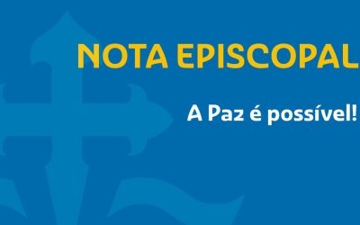 Nota Episcopal: “A Paz é Possível!”