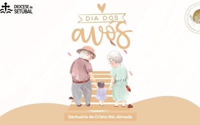 V Dia Mundial dos Avós e dos Idosos – “Avós: Semeadores da Esperança”