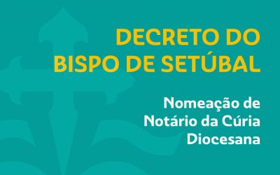 Novo Notário da Cúria da Diocese de Setúbal