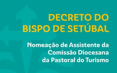 Nomeação do Assistente Espiritual da Comissão Diocesana da Pastoral do Turismo