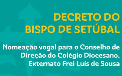 Nomeação de Vogal para o Conselho de Direção do Externato Frei Luís de Sousa